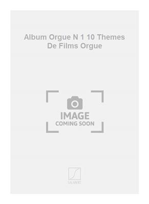 Album Orgue N 1 10 Themes De Films Orgue: Orgue