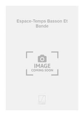 François Bousch: Espace-Temps Basson Et Bande: Basson et Accomp.