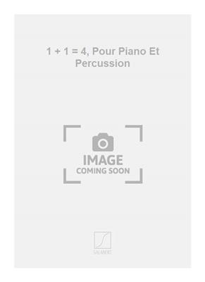 Michel Decoust: 1 + 1 = 4, Pour Piano Et Percussion: Autres Percussions