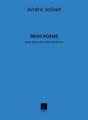 André Jolivet: 3 Poemes Ondes Martenot-Piano: Autres Instruments à Clavier