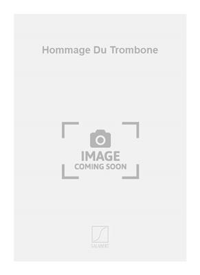 Arthur Honegger: Hommage Du Trombone: Trombone et Accomp.