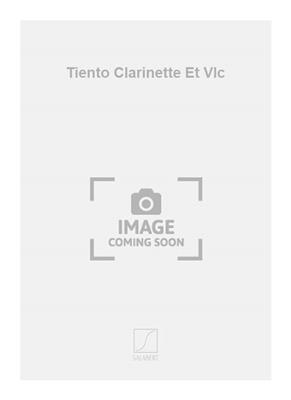 Eric Tanguy: Tiento Clarinette Et Vlc: Duo Mixte