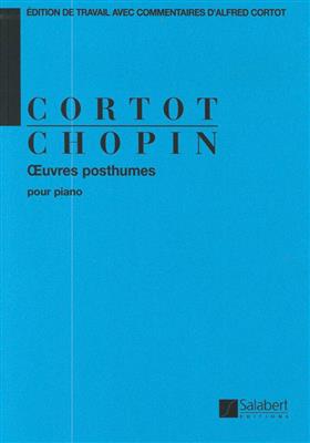 Frédéric Chopin: Œuvres Posthumes Pour Piano: Solo de Piano