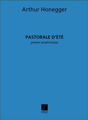 Arthur Honegger: Pastorale D'Ete Orchestre Partition: Orchestre Symphonique