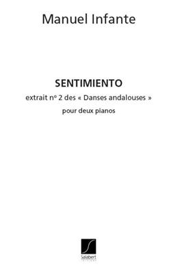 Manuel Infante: Danses Andalouses 2: Sentimiento: Duo pour Pianos