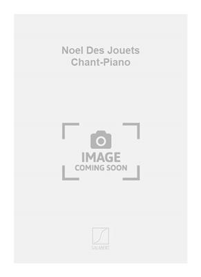 Maurice Ravel: Noel Des Jouets Chant-Piano: Chant et Piano