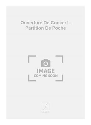 Georges Enesco: Ouverture De Concert - Partition De Poche: Orchestre Symphonique