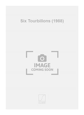 Georges Aperghis: Six Tourbillons (1988): Chant et Autres Accomp.