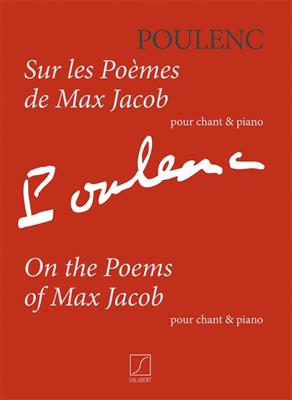 Francis Poulenc: Sur les Poèmes de Max Jacob: Chant et Piano