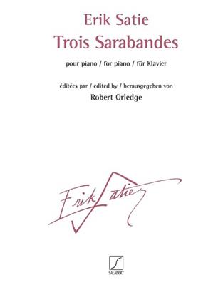 Erik Satie: Trois Sarabandes: Solo de Piano