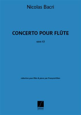 Nicolas Bacri: Concerto opus 63: Flûte Traversière et Accomp.