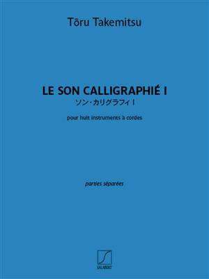 Toru Takemitsu: Le Son Calligraphié I: Cordes (Ensemble)