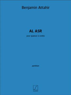 Benjamin Attahir: Al Asr: Quatuor à Cordes
