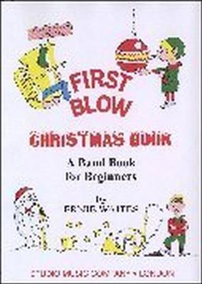 Ernie Waltes: First Blow Christmas: Ensemble à Instrumentation Variable