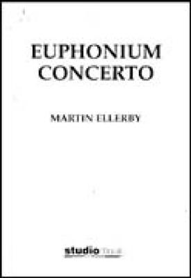 Martin Ellerby: Euphonium Concerto: Baryton ou Euphonium et Accomp.