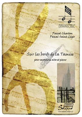 Pascal Chatron: Sur Les Bords De La Tamise: Saxophone Alto et Accomp.