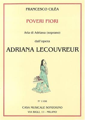 F. Cilea: Adriana Lecouvreur Aria Di Adriana -Poveri Fiori: Chant et Piano