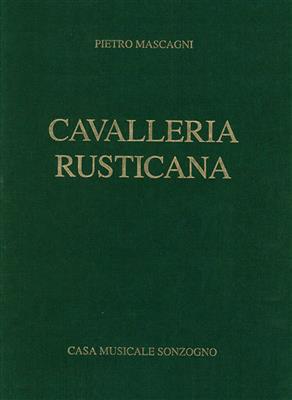 Pietro Mascagni: Cavalleria Rusticana: Chœur Mixte et Ensemble