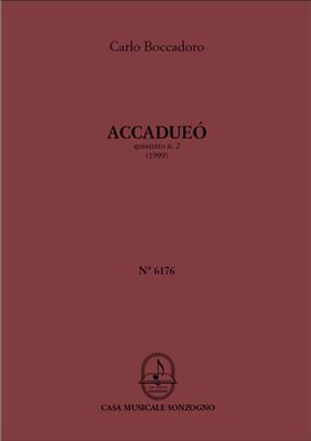 Carlo Boccadoro: Accadueò: Vents (Ensemble)