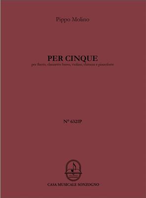 Pippo Molino: Per cinque: Ensemble de Chambre