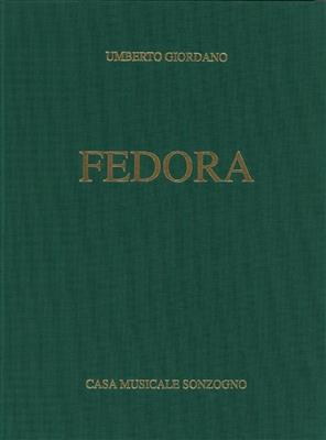 Umberto Giordano: Fedora, Opera Completa (Rilegata): Chant et Piano