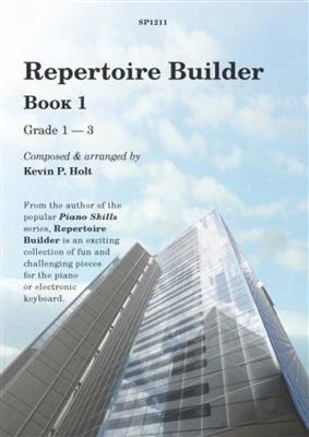 Kevin P. Holt: Repetoire Builder - Book 1: Solo de Piano