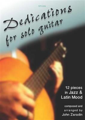 John Zaradin: Dedications for solo Guitar: Solo pour Guitare