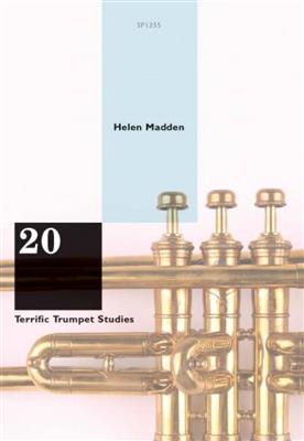 Helen Madden: 20 Terrific Studies for Trumpet: Solo de Trompette