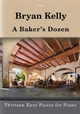 B. Kelly: A Baker'S Dozen: Solo de Piano
