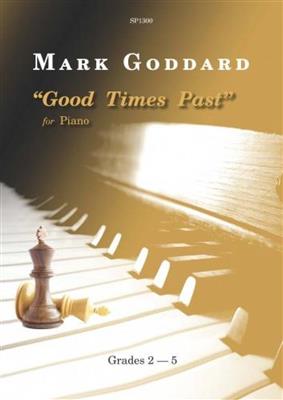 M. Goddard: Good Times Past: Solo de Piano