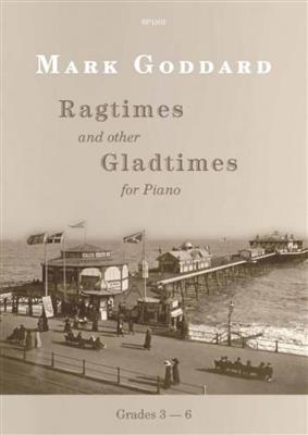 M. Goddard: Ragtimes and Other Gladtimes: Solo de Piano
