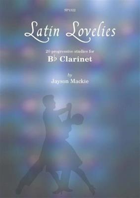 Jayson Mackie: Latin Lovelies: Solo pour Clarinette