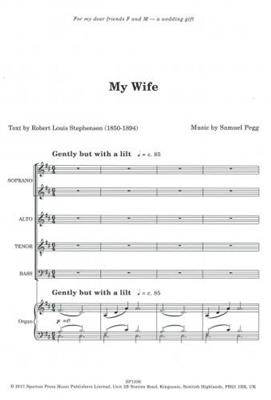 Samuel Pegg: My Wife: Chœur Mixte et Piano/Orgue