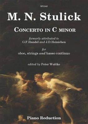 Matthäus Nikolaus Stulick: Oboe Concerto in C minor: Orchestre à Cordes et Solo