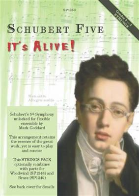 Franz Schubert: Schubert Five It's Alive: (Arr. Mark Goddard): Quatuor à Cordes