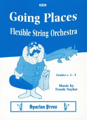 F. Naylor: Going Places: Orchestre à Cordes