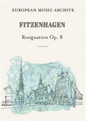 Wilhelm Fitzenhagen: Resignation Op. 8: Violoncelle et Accomp.