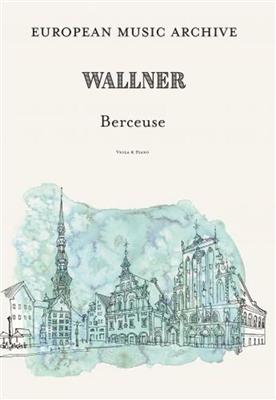 Léopold Wallner: Berceuse: Alto et Accomp.