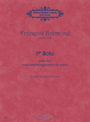François Brémond: 1er solo: Cor Français et Accomp.