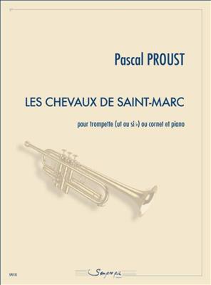 Pascal Proust: Les Chevaux de Saint-Marc: Trompette et Accomp.