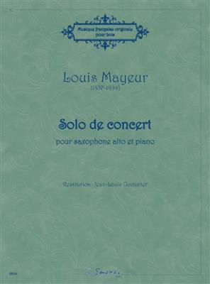 Louis Mayeur: Solo de concert: Saxophone Alto et Accomp.