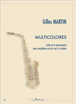 Gilles Martin: Multicolores (suite en 6 mvts): Saxophone