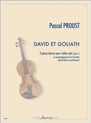 Pascal Proust: David et Goliath: Solo pour Violons