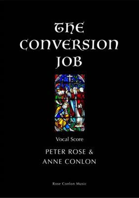Peter Rose: The Conversion Job: Voix Hautes et Piano/Orgue
