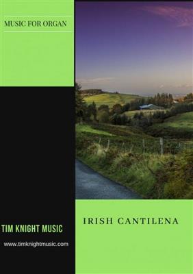 Tim Knight: Irish Cantilena: Orgue