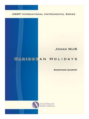 Johan Nijs: Caribbean Holidays for Saxophone Quartet: Saxophones (Ensemble)