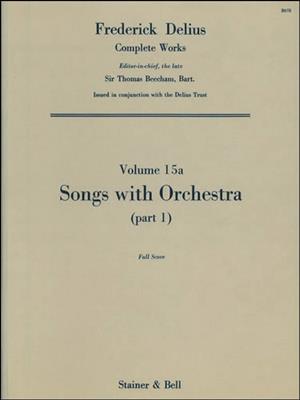 Frederick Delius: Songs With Orchestra: Orchestre Symphonique