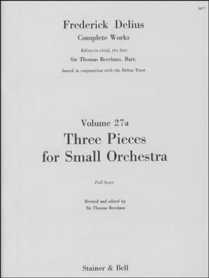 Frederick Delius: Three Pieces For Small Orchestra: Orchestre Symphonique