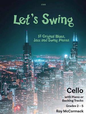 Roy McCormack: Let's Swing: Violoncelle et Accomp.