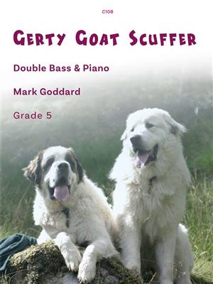 Mark Goddard: Gerty Goat Scuffer: Contrebasse et Accomp.